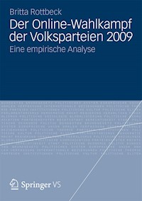 Der Online-Wahlkampf der Volksparteien 2009 - Britta Rottbeck - E-Book