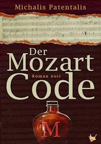 Der Mozart Code - Michalis Patentalis - E-Book