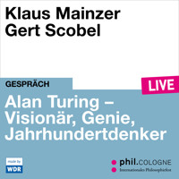 Alan Turing - Visionär, Genie, Jahrhundertdenker - phil.COLOGNE live (ungekürzt) - Klaus Mainzer - Hörbuch