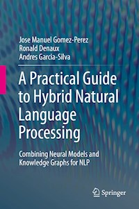 A Practical Guide to Hybrid Natural Language Processing - Jose Manuel Gomez-Perez - E-Book