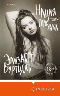 Нация прозака - Элизабет Вуртцель - E-Book