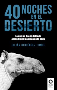 40 noches en el desierto - Julián Gutiérrez Conde - E-Book
