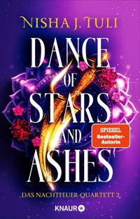 Dance of Stars and Ashes - Nisha J. Tuli - E-Book
