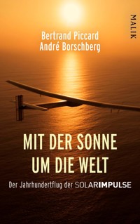 Mit der Sonne um die Welt - Bertrand Piccard - E-Book