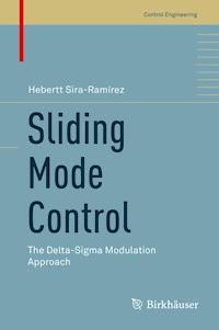 Sliding Mode Control - Hebertt Sira-Ramirez - E-Book
