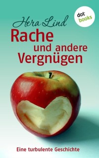 Rache und andere Vergnügen - Hera Lind - E-Book