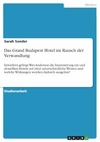 Das Grand Budapest Hotel im Rausch der Verwandlung - Sarah Sander - E-Book