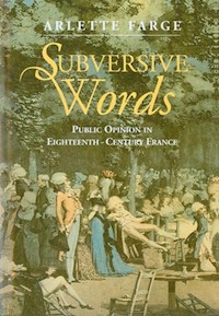Subversive Words - Arlette Farge - E-Book