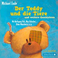 Der Teddy und die Tiere und weitere Geschichten - Michael Ende - Hörbuch