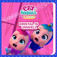 Kristal is unwell - Cry Babies in English - Hörbuch