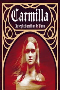 Carmilla (illustrated) - Joseph Sheridan Le Fanu - E-Book