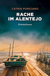 Rache im Alentejo - Catrin Ponciano - E-Book