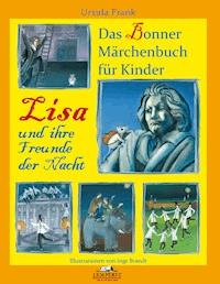 Lisa und ihre Freunde der Nacht - Ursula Frank - E-Book