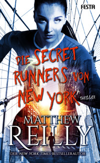 Die Secret Runners von New York - Matthew Reilly - E-Book