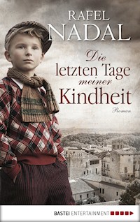 Die letzten Tage meiner Kindheit - Rafel Nadal - E-Book