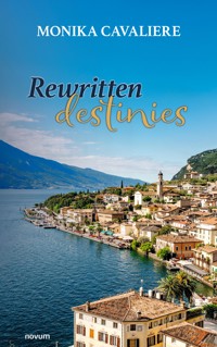 Rewritten destinies - Monika Cavaliere - E-Book