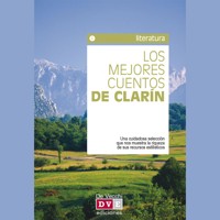 Los mejores cuentos de Clarín - Leopoldo Alas Clarín - Hörbuch