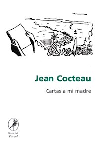 Cartas a mi madre - Jean Cocteau - E-Book