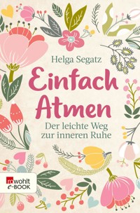 Einfach atmen - Helga Segatz - E-Book