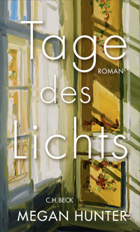 Tage des Lichts - Megan Hunter - E-Book
