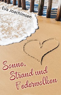 Sonne, Strand und Federwolken - Eva Joachimsen - E-Book