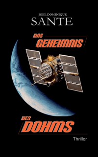 Das Geheimnis des Dohms - Joel Dominique Sante - E-Book