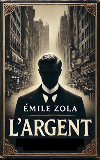 L'Argent - Emile Zola - E-Book