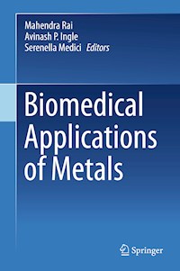 Biomedical Applications of Metals - - E-Book