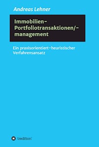 Immobilien-Portfoliotransaktionen-/ management - Andreas Lehner - E-Book