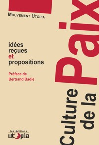 Culture de la paix - Mouvement Utopia - E-Book