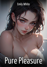 Pure Pleasure - Emily White - E-Book