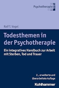 Todesthemen in der Psychotherapie - Ralf T. Vogel - E-Book