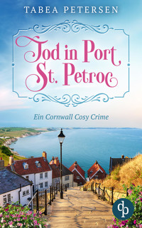 Tod in Port St Petroc - Tabea Petersen - E-Book