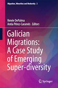 Galician Migrations: A Case Study of Emerging Super-diversity -  - E-Book