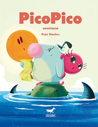 PicoPico aventuras - Pepe Sánchez - E-Book