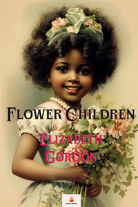 Flower Children - Elizabeth Gordon - E-Book