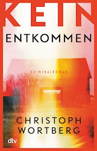 Kein Entkommen - Christoph Wortberg - E-Book