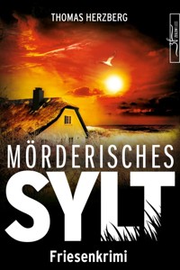 Mörderisches Sylt - Thomas Herzberg - E-Book