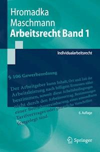 Arbeitsrecht Band 1 - Wolfgang Hromadka - E-Book