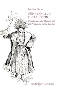 Führernatur und Fiktion - Martina Süess - E-Book
