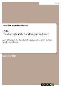 „Ade, Gläubigergleichbehandlungsgrundsatz?“ - Jennifer von Gemünden - E-Book