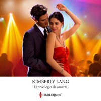 El privilegio de amarte - Kimberly Lang - Hörbuch