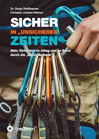 Sicher in "unsicheren Zeiten" - Sonja Weißbacher - E-Book