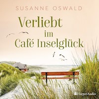 Verliebt im Café Inselglück (ungekürzt) - Susanne Oswald - Hörbuch