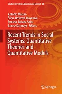 Recent Trends in Social Systems: Quantitative Theories and Quantitative Models -  - E-Book