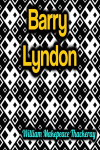 Barry Lyndon - William Makepeace Thackeray - E-Book