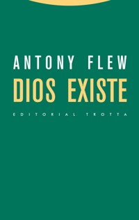 Dios existe - Antony Flew - E-Book