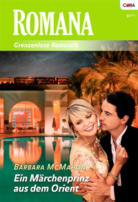Ein Märchenprinz aus dem Orient - BARBARA MCMAHON - E-Book