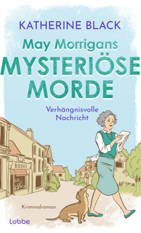 May Morrigans mysteriöse Morde - Katherine Black - E-Book