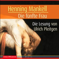 Die fünfte Frau (Ein Kurt-Wallander-Krimi 7) - Henning Mankell - Hörbuch